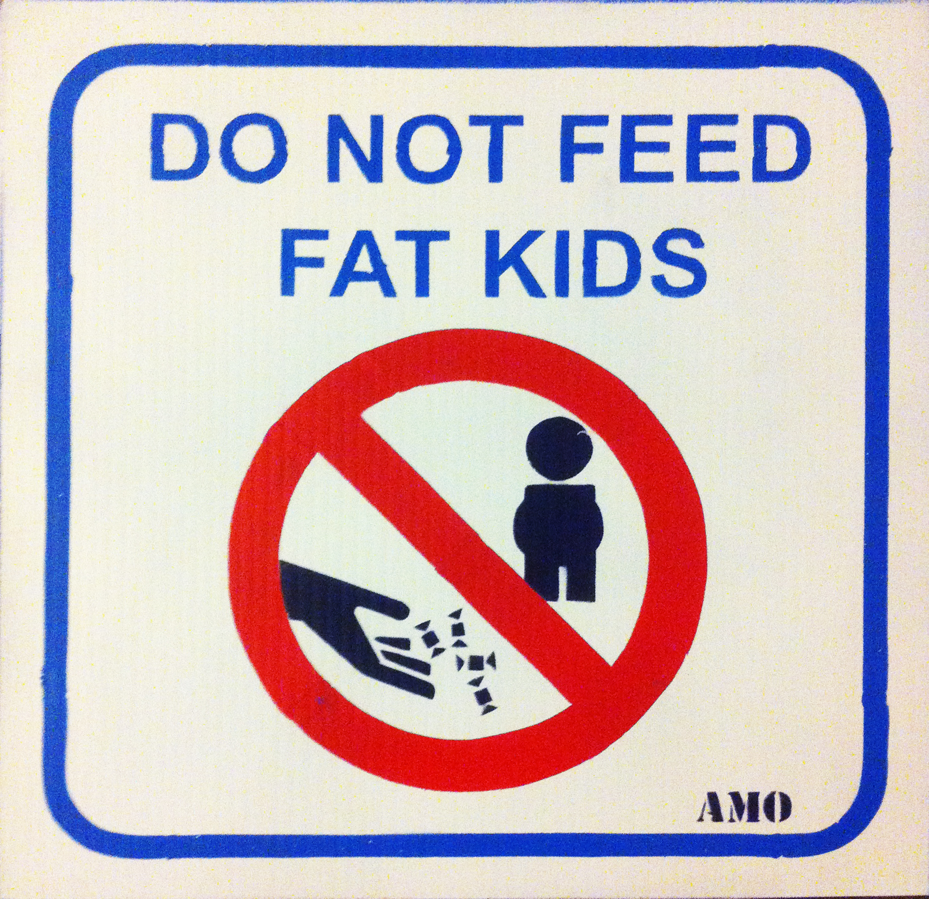 Do not feed fat kids